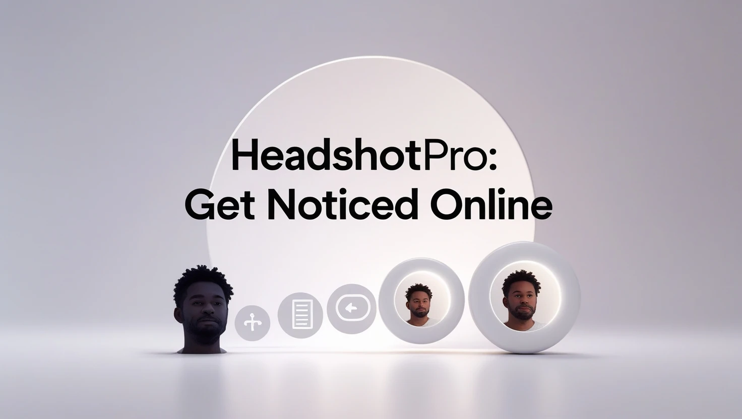 HeadshotPro guide : follow this Simple Steps to Get Noticed Online - comprehensive review and guide